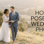 How to Pose for Wedding Photos