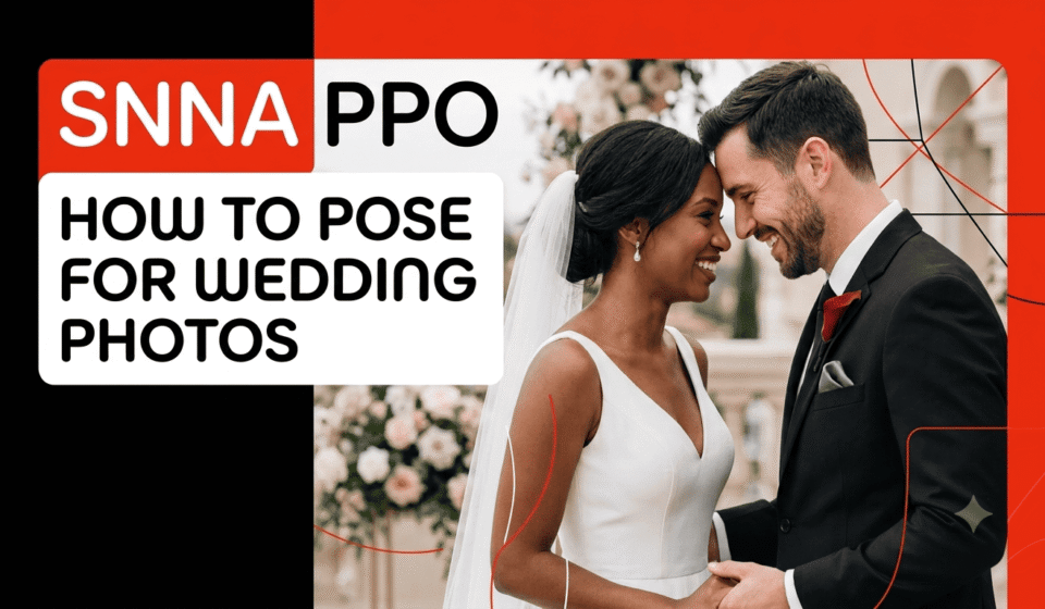 How to Pose for Wedding Photos